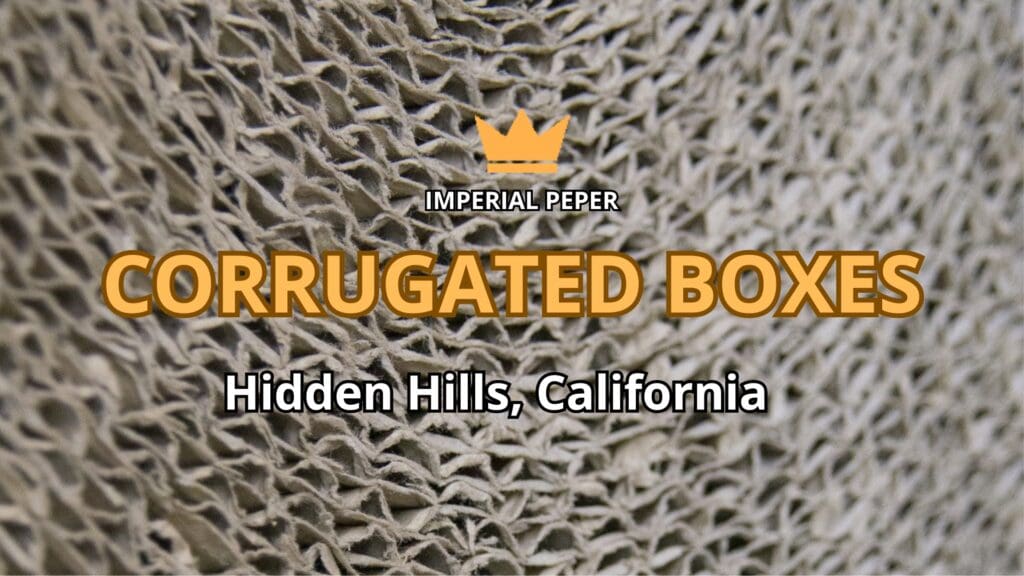 Corrugated Boxes Hidden Hills, California