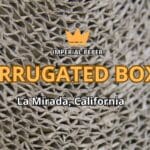 Corrugated Boxes La Mirada