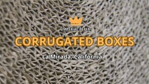 Corrugated Boxes La Mirada