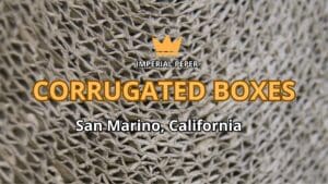 Corrugated Boxes San Marino, California