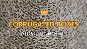Corrugated Boxes West Covina, California