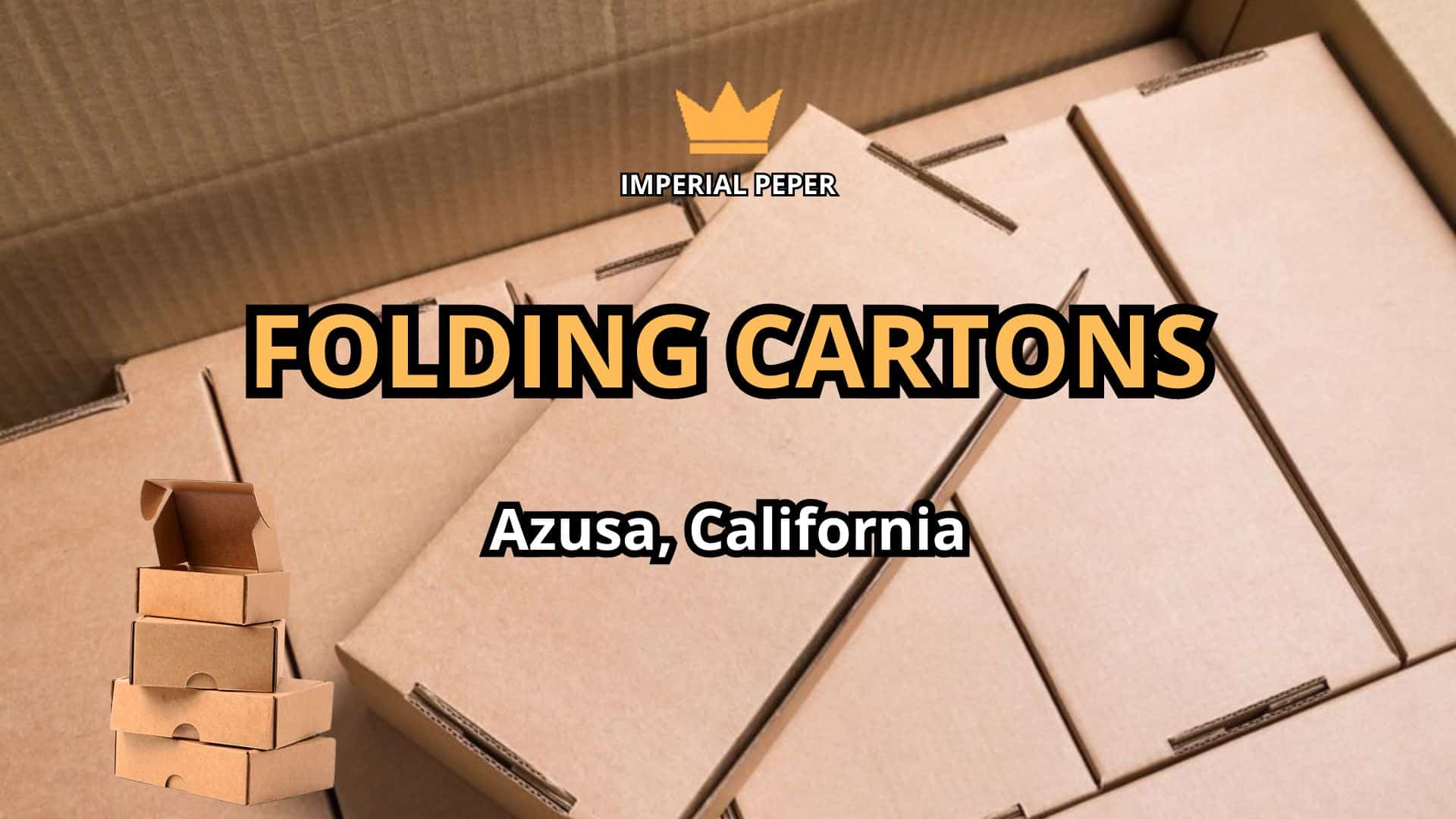Read more about the article Folding Cartons: A Comprehensive Guide to Packaging Solutions in Azusa, California